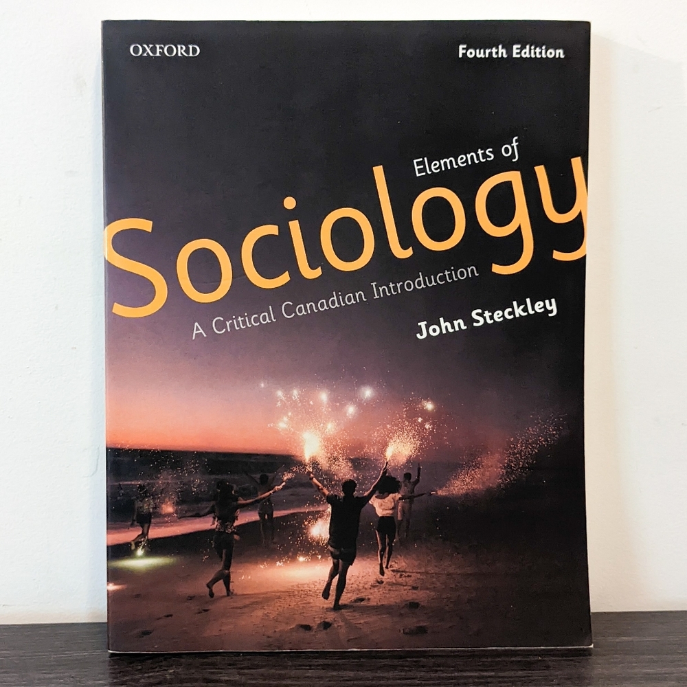Elements of Sociology A Critical Canadian Introduction Fourth Edition